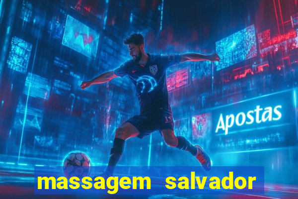 massagem salvador de bahia